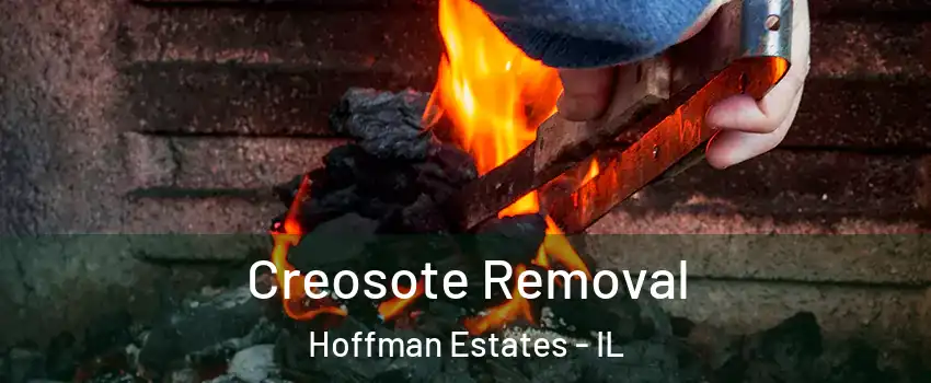  Creosote Removal Hoffman Estates - IL