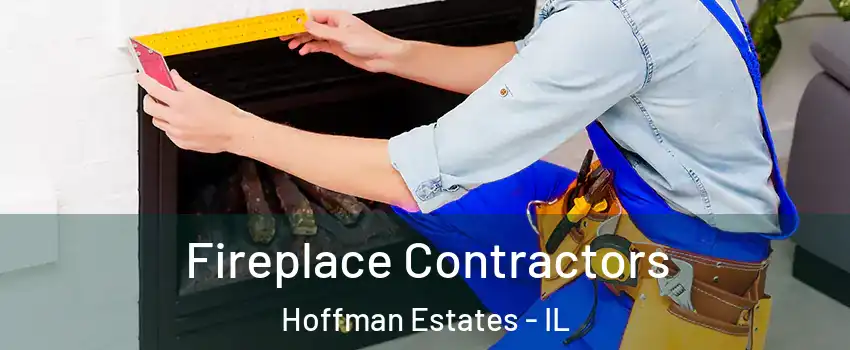  Fireplace Contractors Hoffman Estates - IL