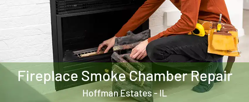  Fireplace Smoke Chamber Repair Hoffman Estates - IL