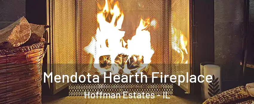  Mendota Hearth Fireplace Hoffman Estates - IL