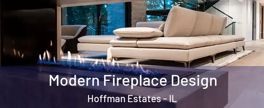  Modern Fireplace Design Hoffman Estates - IL