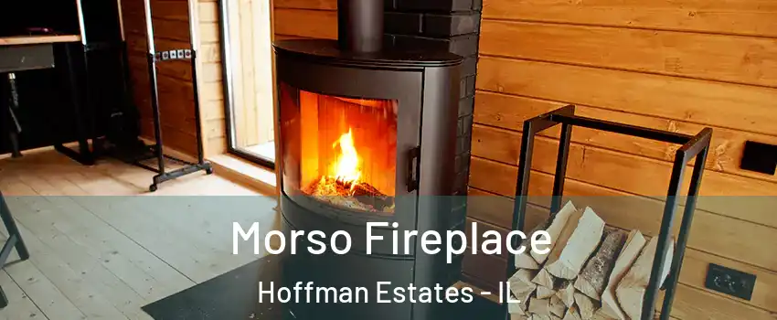  Morso Fireplace Hoffman Estates - IL