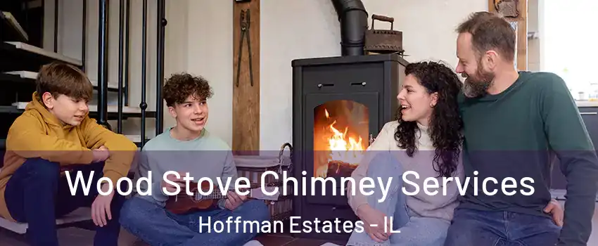  Wood Stove Chimney Services Hoffman Estates - IL